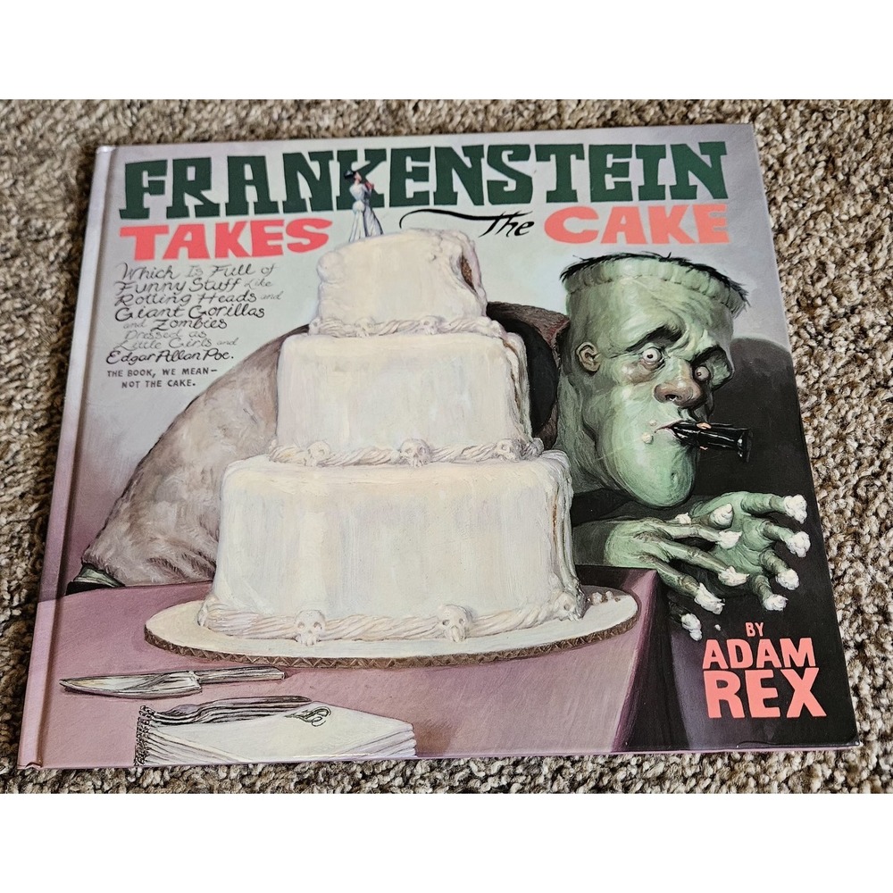 Frankenstein Takes the Cake Adam Rex Hardcover Kids Halloween Humor Picture Book